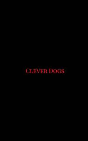 Clever Dogs de Bayliss, Matt