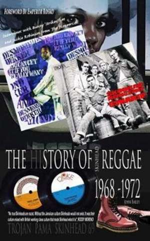 The History of Skinhead Reggae 1968-1972 de John Bailey