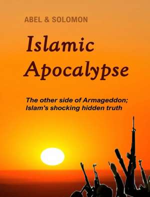 Islamic Apocalypse de Abel