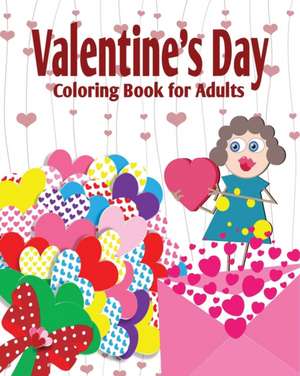 Valentines Day Coloring Book for Adults de Jason Potash