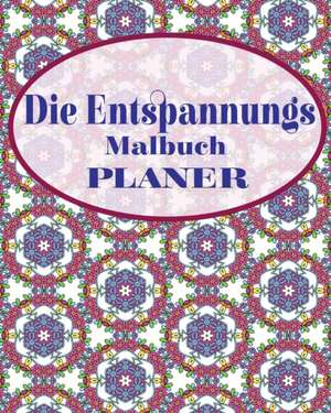 Die Entspannungs Malbuch Planer de Jason Potash