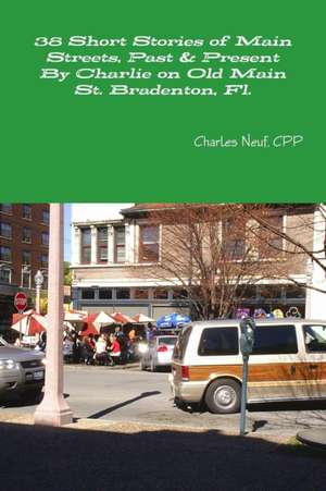 Main Street, Past & Present de Cpp Charles Neuf