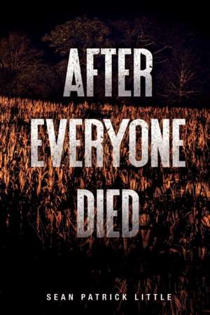 After Everyone Died de Sean Little