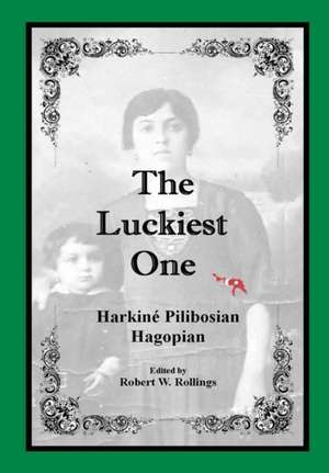 The Luckiest One de Harkiné Hagopian