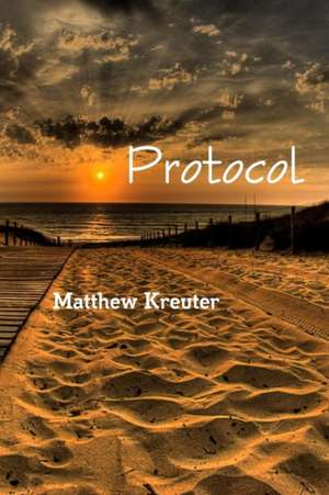 Protocol de Matthew Kreuter