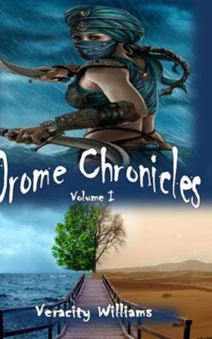 Drome Chronicles, Volume I Limited Edition de Veracity Williams