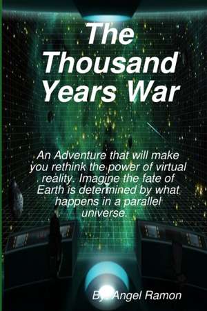 The Thousand Years War de Angel Ramon