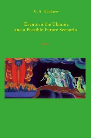 Events in the Ukraine and a Possible Future Scenario de G. A. Bondarev