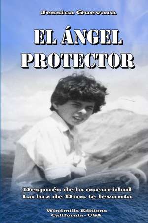 El Ángel Protector de Jessica Guevara