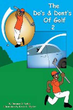 The Do and Don'ts of Golf 2 de Terrance Taylor