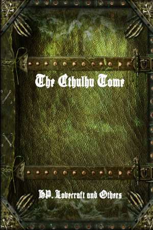 The Cthulhu Tome de H. P. Lovecraft