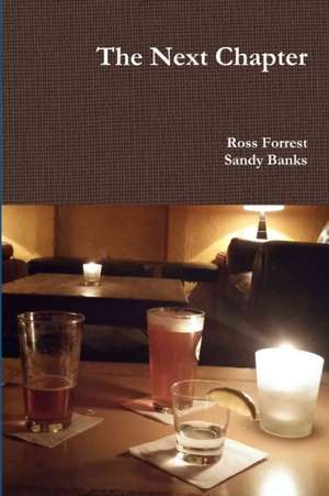 The Next Chapter de Ross Forrest