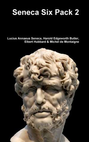 Seneca Six Pack 2 de Lucius Annaeus Seneca