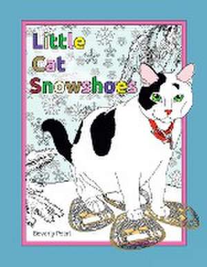 Little Cat Snowshoes de Beverly Pearl