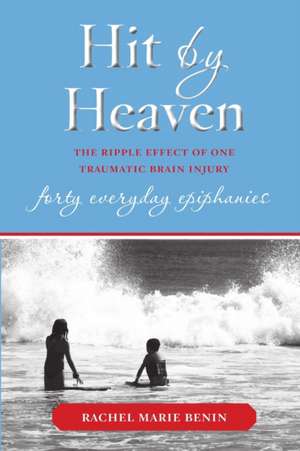Hit by Heaven de Rachel Benin