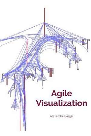Agile Visualization de Alexandre Bergel