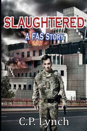 SLAUGHTERED de C. P. Lynch
