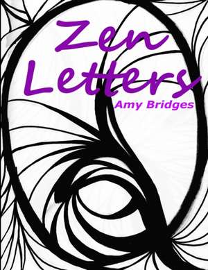 Zen Letters de Amy Bridges