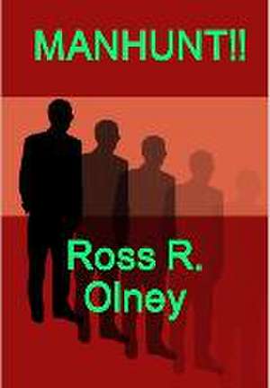 Manhunt!! de Ross R. Olney