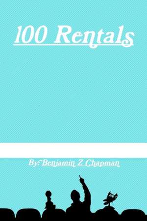 100 Rentals de Benjamin Chapman