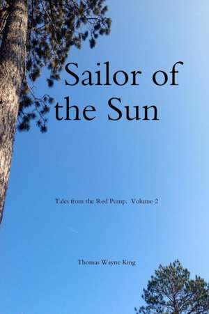 Sailor of the Sun de Thomas Wayne King