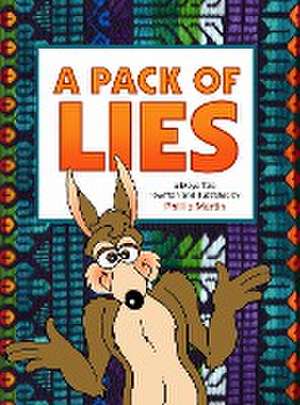 A Pack of Lies de Phillip Martin