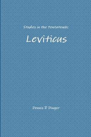 Studies in the Pentateuch de Dennis Dinger