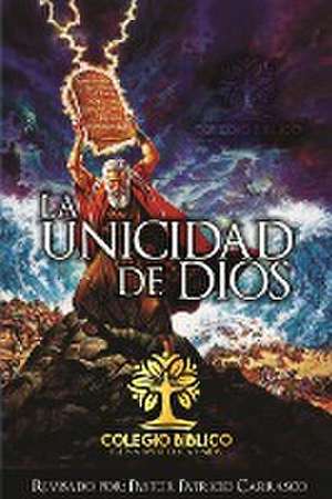 La Unicidad de Dios de Patricio Carrasco