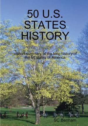 50 U.S. STATES HISTORY de Sc Benham