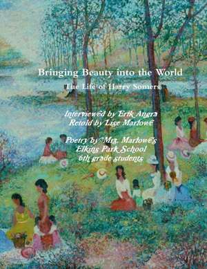 Bringing Beauty Into the World de Lise Marlowe