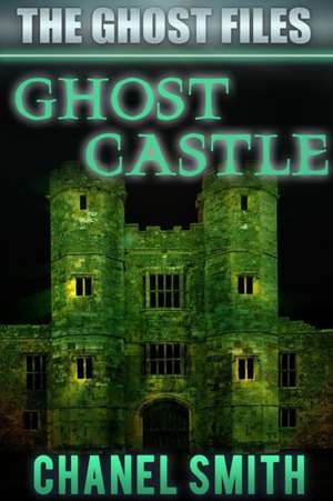 Ghost Castle de Chanel Smith