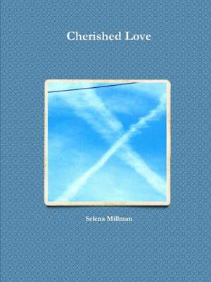 Cherished Love de Selena Millman