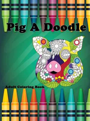 Pig a Doodle de Ana Garcia