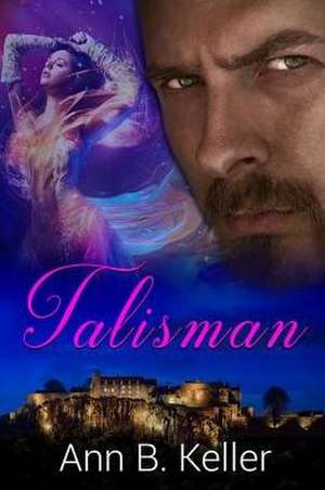 Talisman de Ann B. Keller