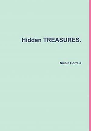 Hidden TREASURES. de Nicole Correia