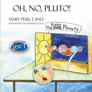 Oh, No, Pluto! de Mary Bale