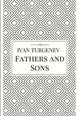 Fathers and Sons de Ivan Turgenev