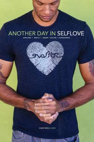 Another Day In Selflove de Maurice Hunter