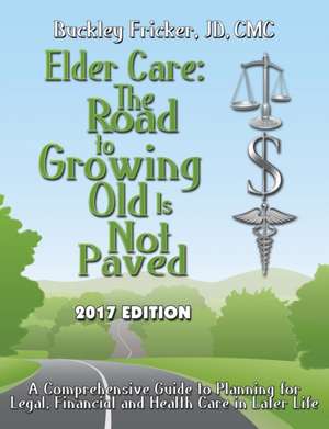 ELDER CARE de J. D. CMC Buckley Fricker