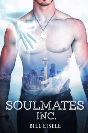 Soulmates Inc. de Bill Eisele