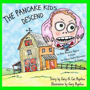 The Pancake Kids Descend de Gary Bigelow