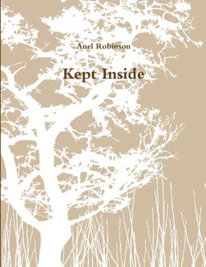 Kept Inside de Anel Robinson