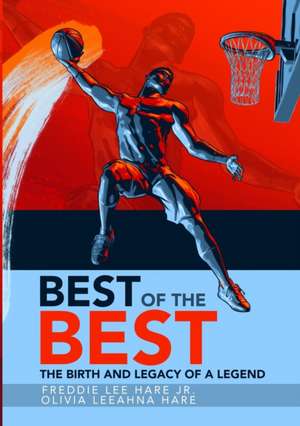 BEST OF THE BEST de Freddie Lee Hare Jr.