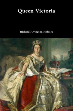 Queen Victoria de Richard Rivington Holmes