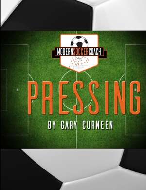 Modern Soccer Coach Pressing de Gary Curneen