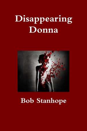 Disappearing Donna de Bob Stanhope