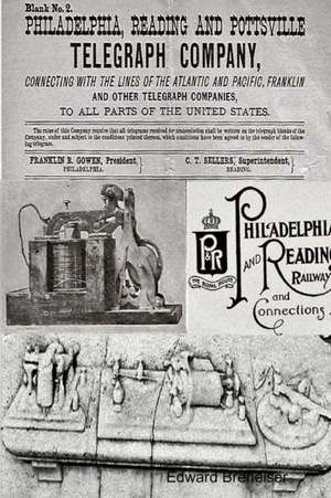 Philadelphia Reading & Pottsville Telegraph Company de Edward Breneiser