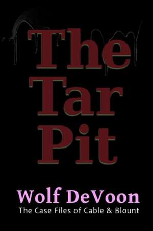 The Tar Pit de Wolf Devoon