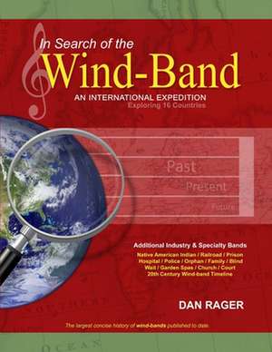 In Search of the Wind-band de Dan Rager