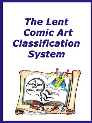 The Lent Comic Art Classification System de John A. Lent